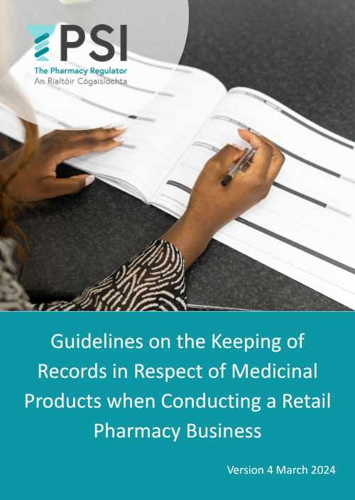 Guidelines on the Keeping of Records in Respect of Medicinal Products when Conducting a Retail Pharmacy Business